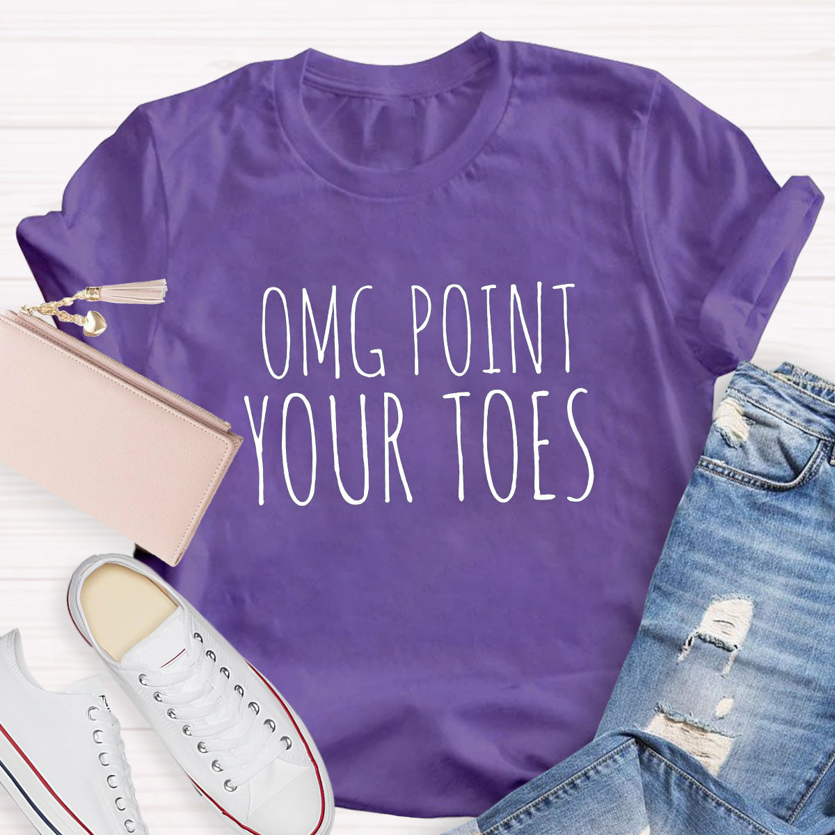 Omg Point Your Toes Teacher T-Shirt