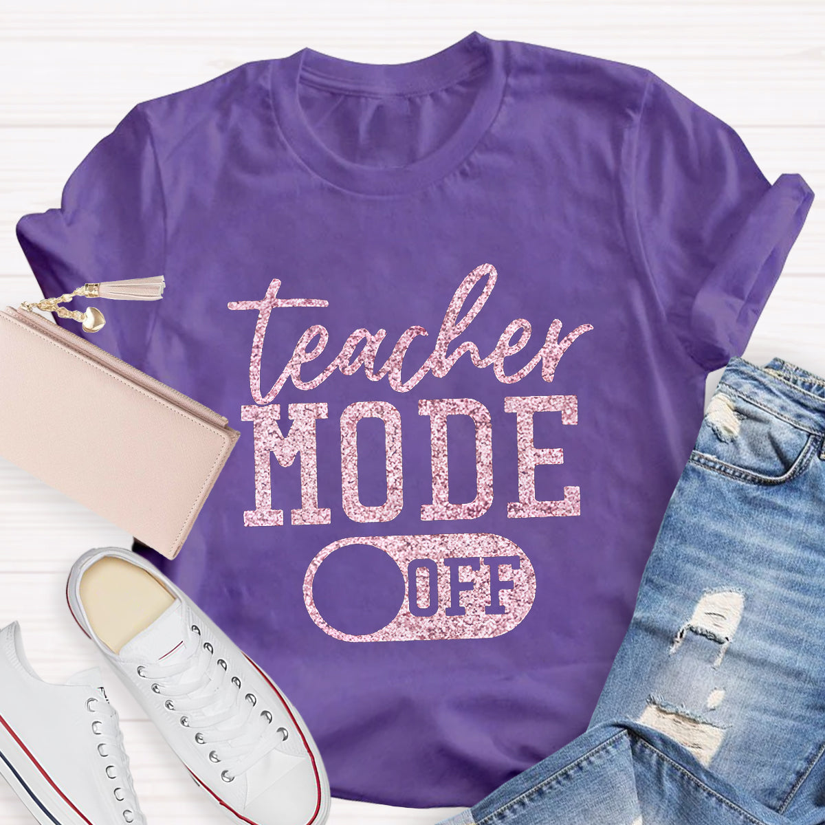 Teacher Mode Off Teacher T-Shirt