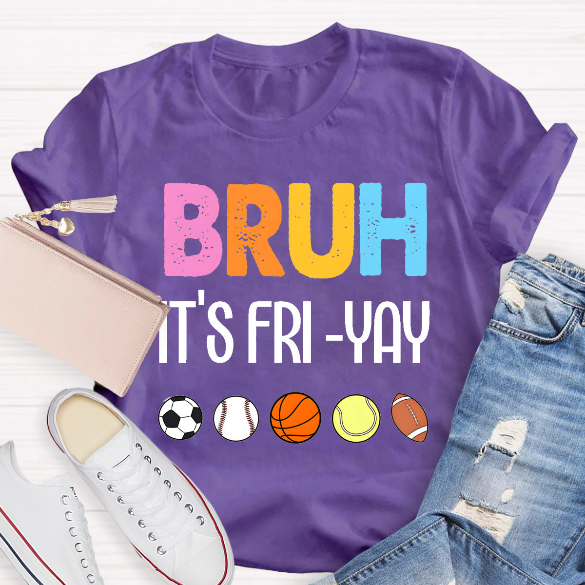 Bruh It's Fri Yay Teacher T-Shirt