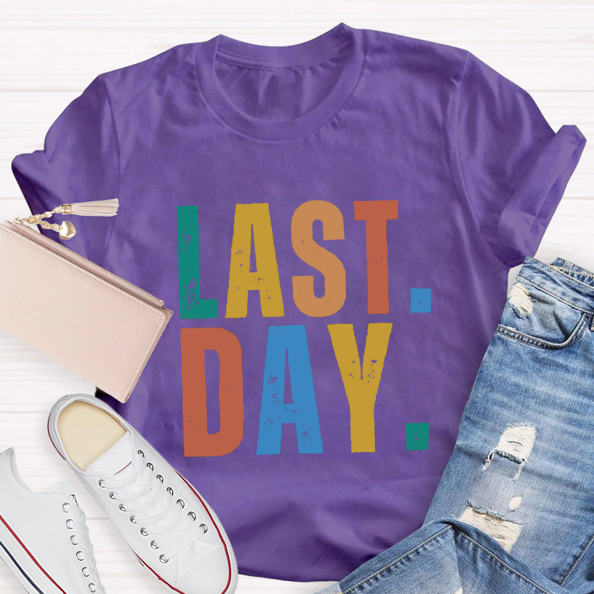 Last Day Teacher T-Shirt