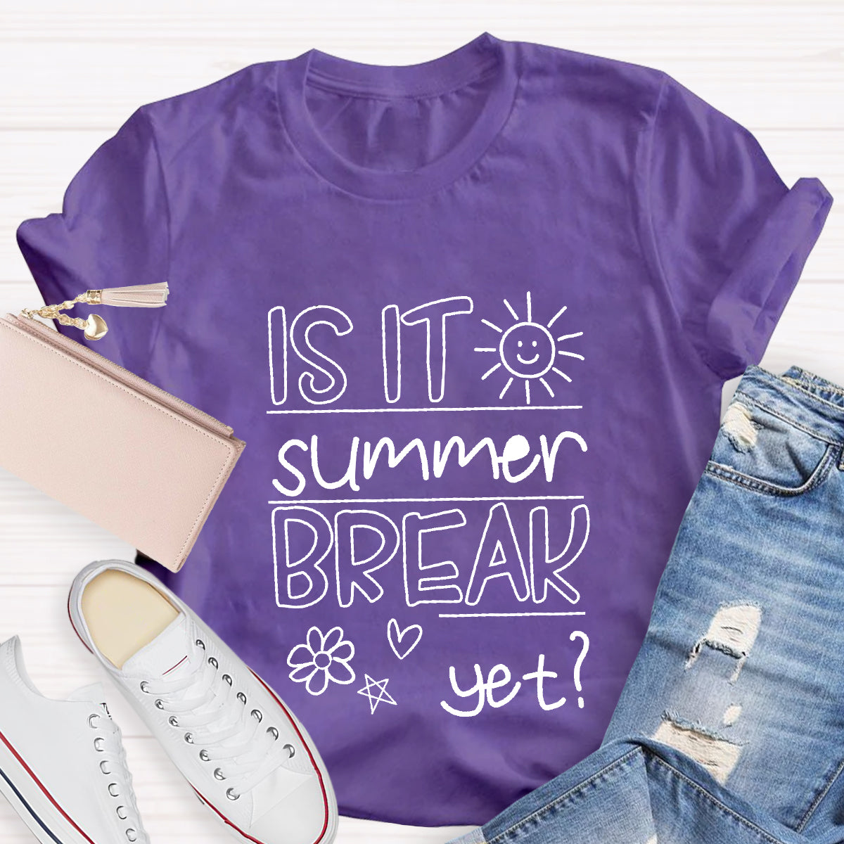 Is It Summer Break Yet Teacher T-Shirt