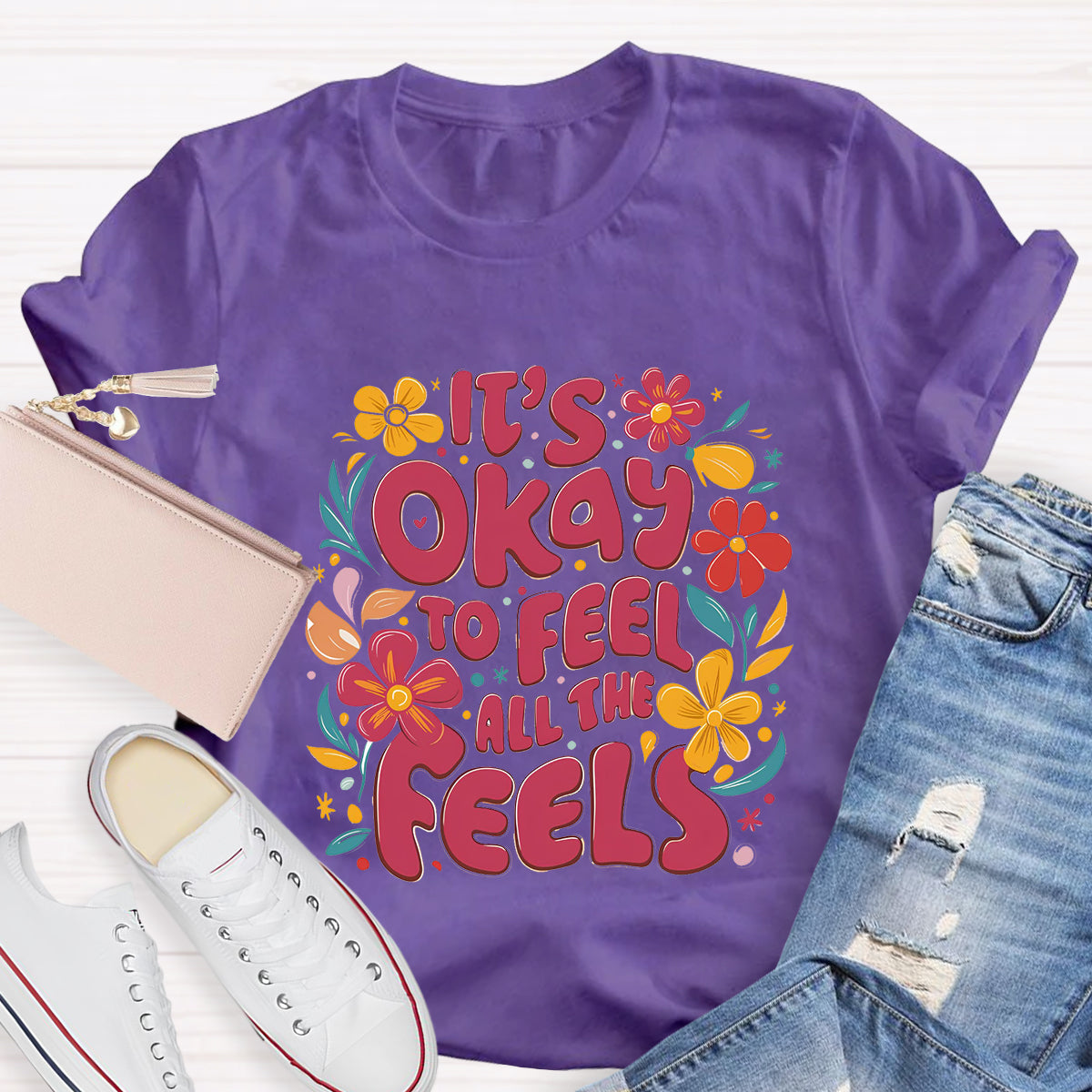 Floral It's Okay To Feel All The Feels T-Shirt