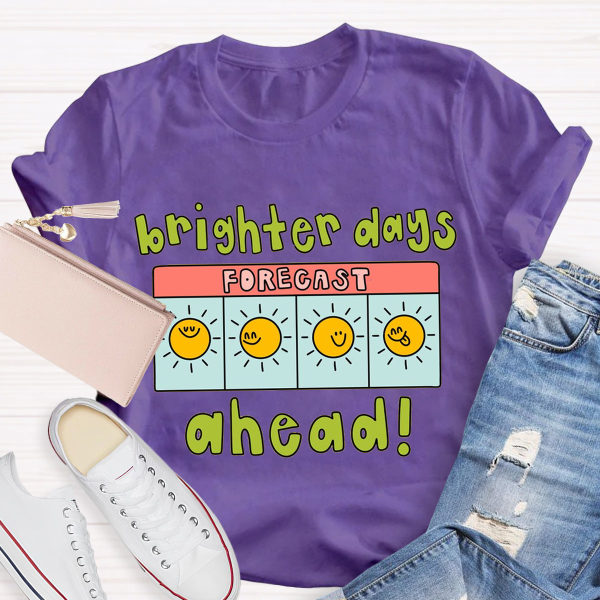 Brighter Days Ahead Teacher T-Shirt