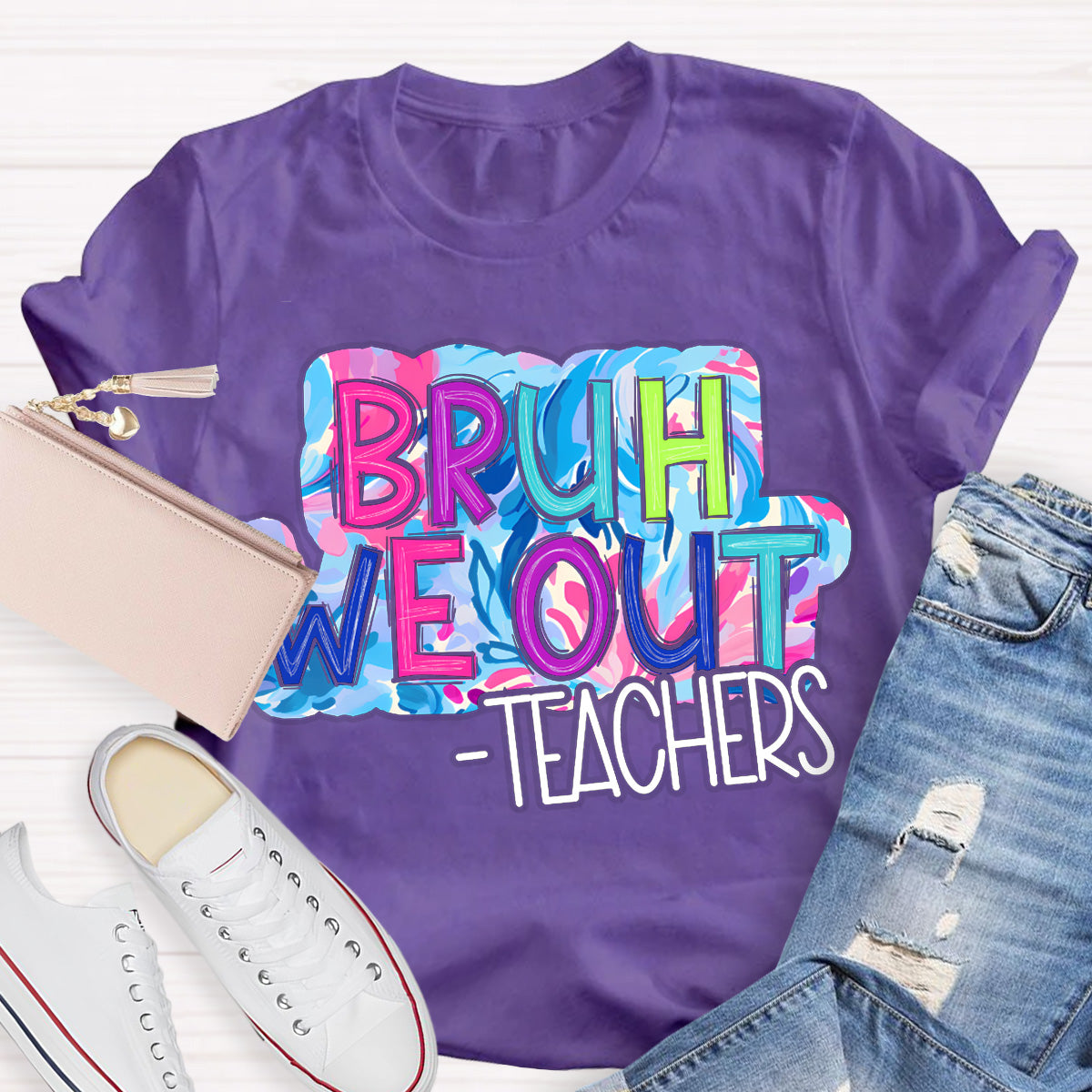 Bruh We Out Pink Letters Teacher T-Shirt