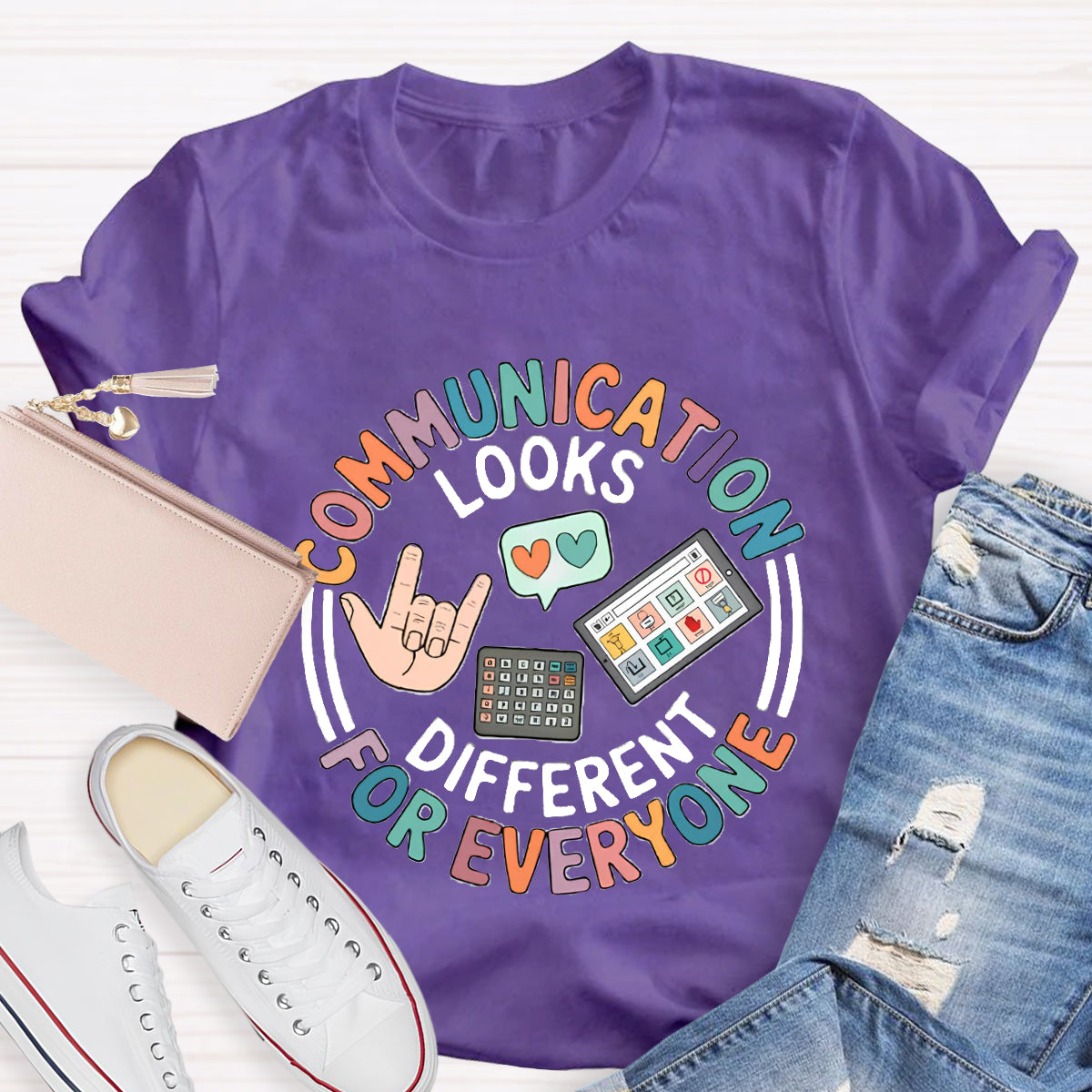 Communication Looks Different For Everyone Teacher T-Shirt