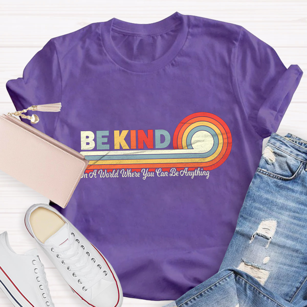 In A World Where You Can Be Anything Shirt, Be Kind Rainbow T-Shirt