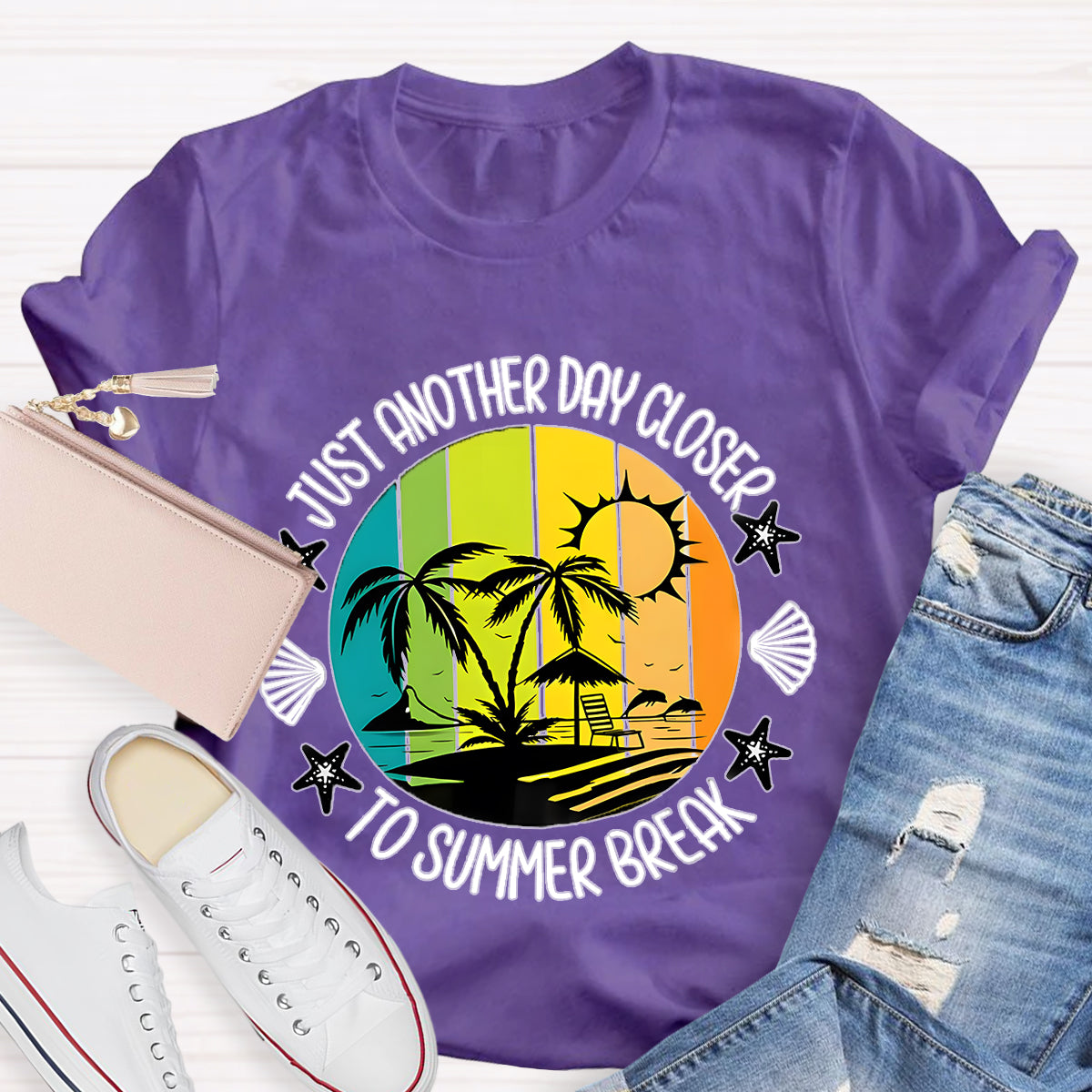 Just Another Day Closer Summer Break Teacher T-Shirt