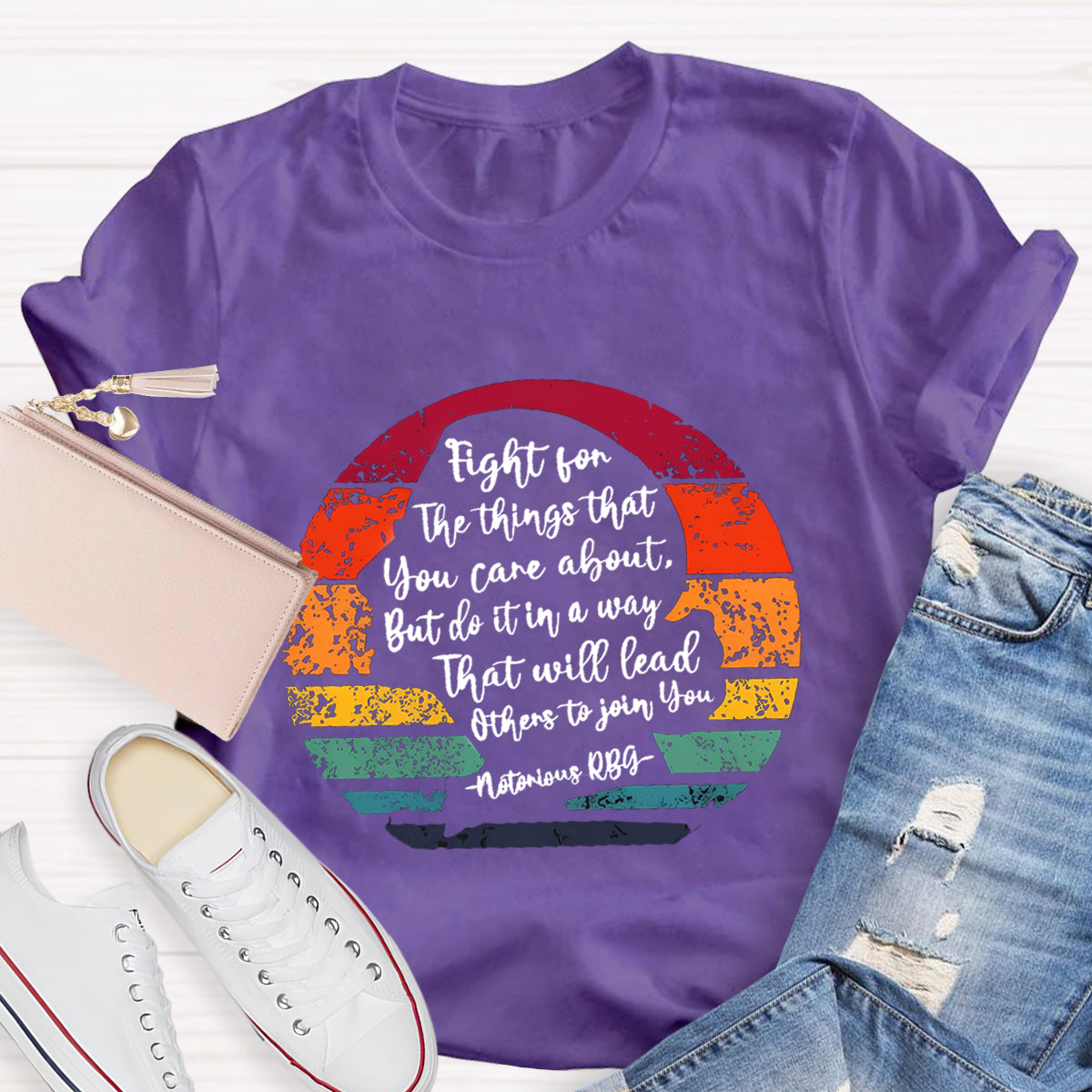 Fight For The Things That You Care About T-Shirt
