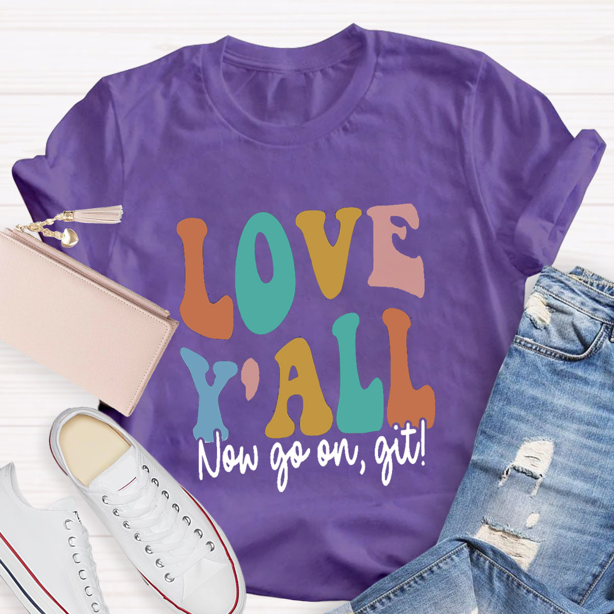 Love Y'all Go On Git Teacher T-Shirt