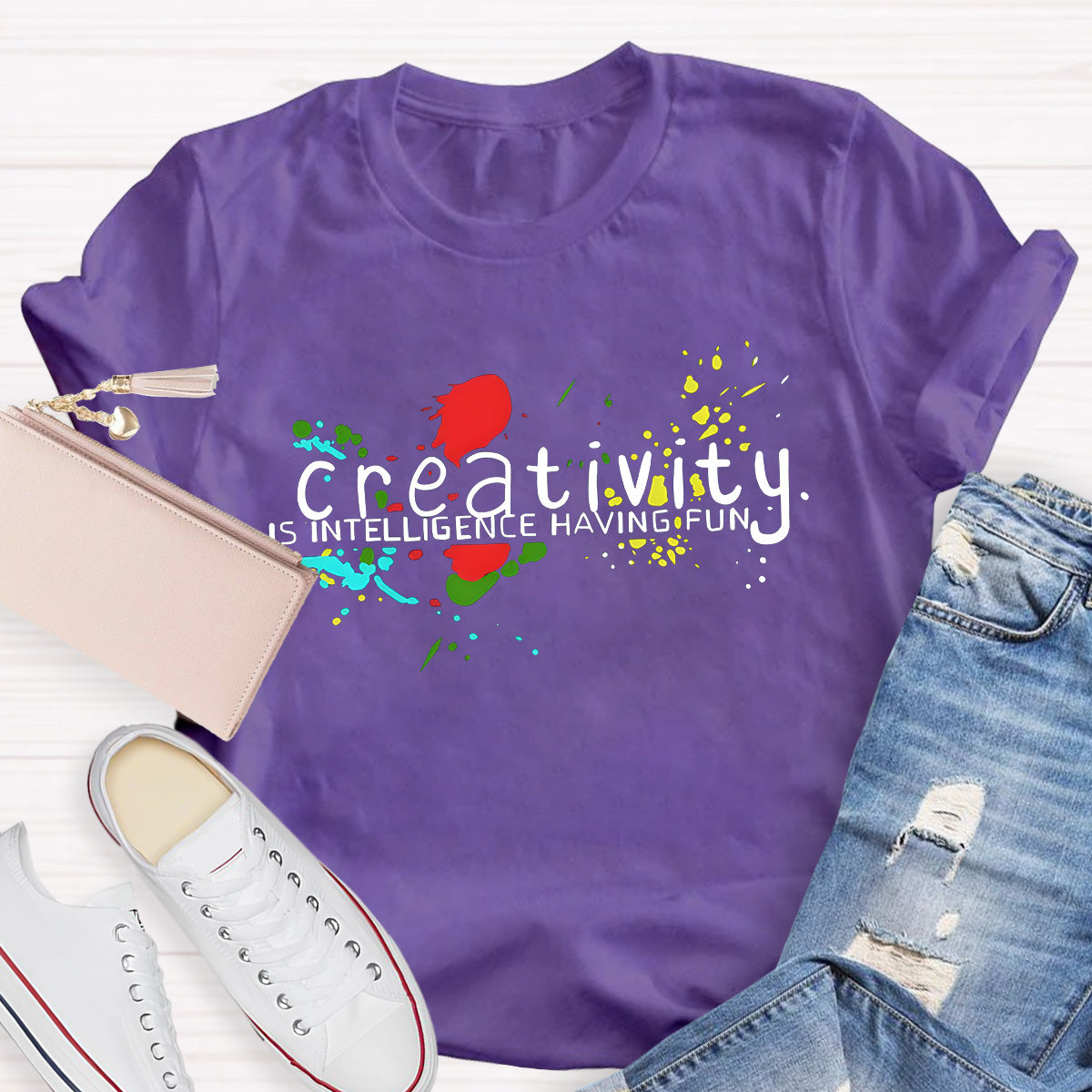 Creativity Is Intelligence Having Fun Teacher T-Shirt