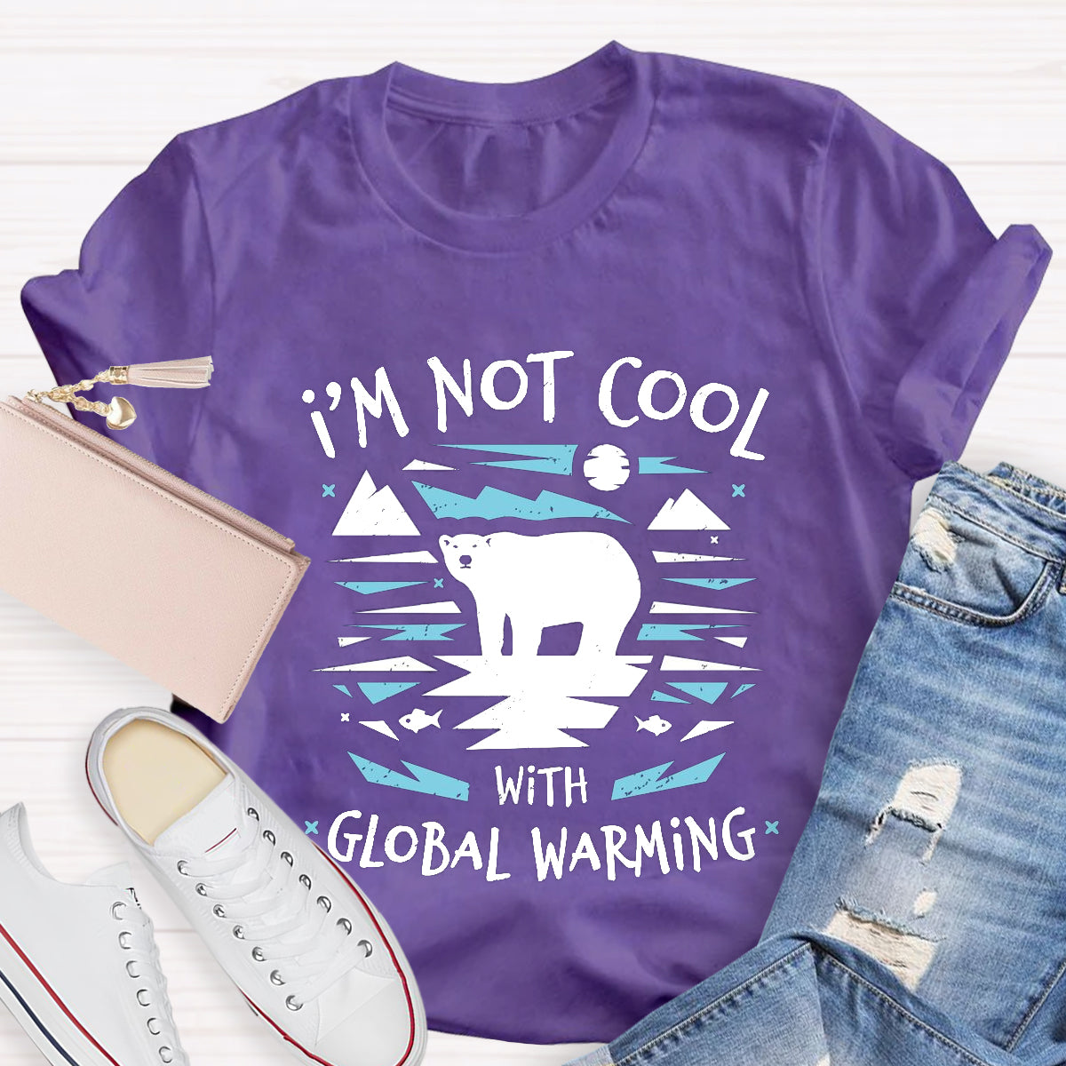 I'm Not Cool With Global Warming Climate Change T-Shirt
