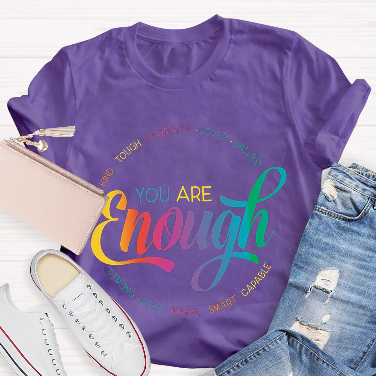 You Are Enough Teacher T-Shirt