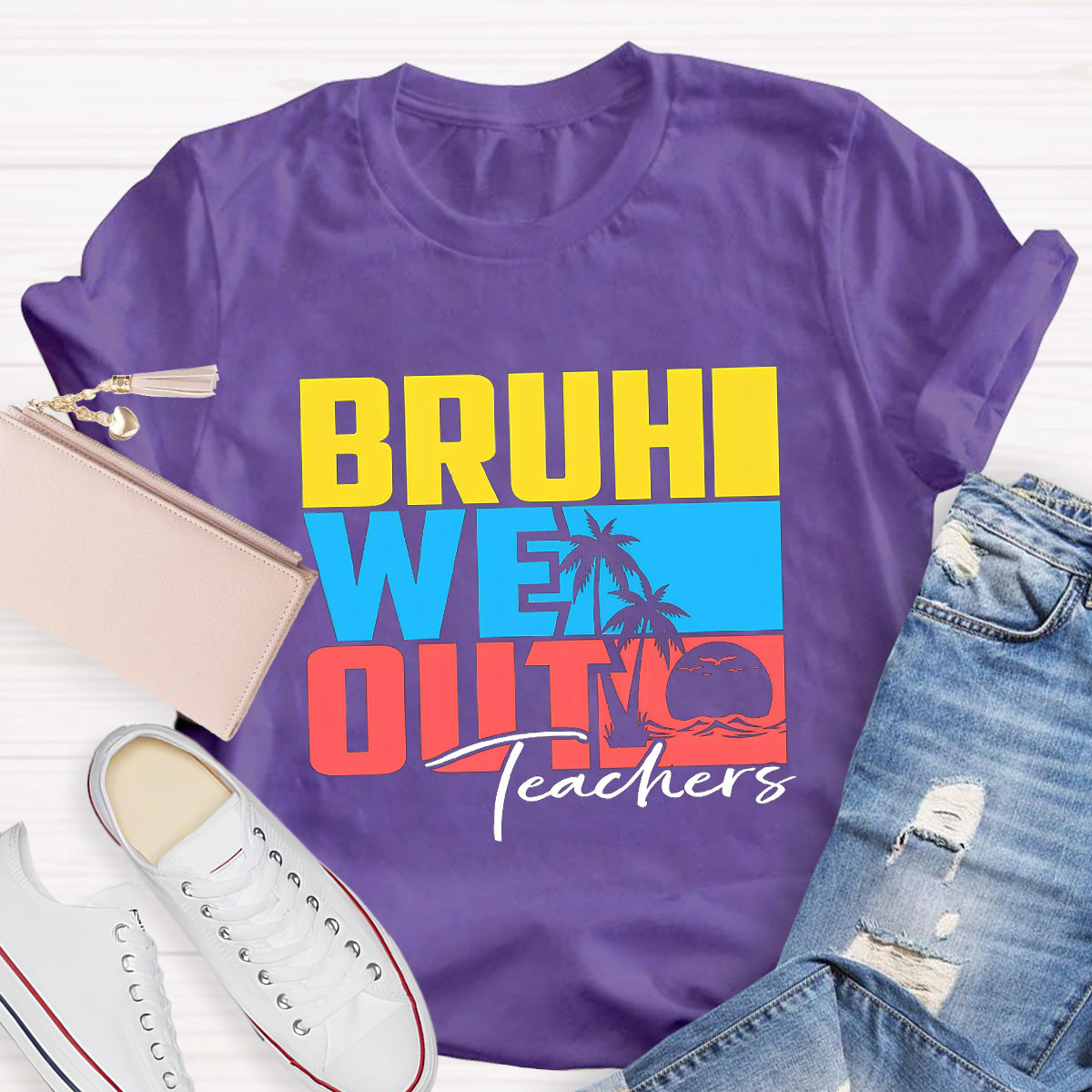 Bruh We Out Summer Beach Teacher T-Shirt