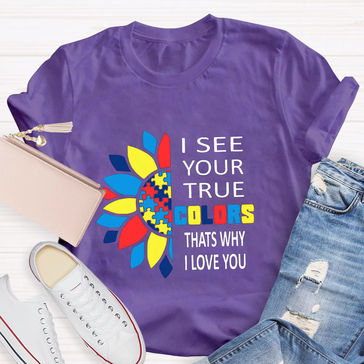 I See Your True Colors That's Why I Love You Colorful Puzzle T-Shirt