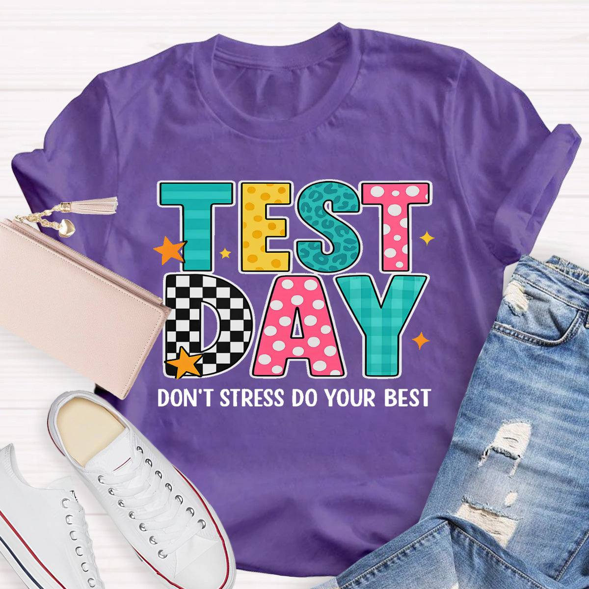 Test Day Don't Stress Do Your Best Teacher T-Shirt