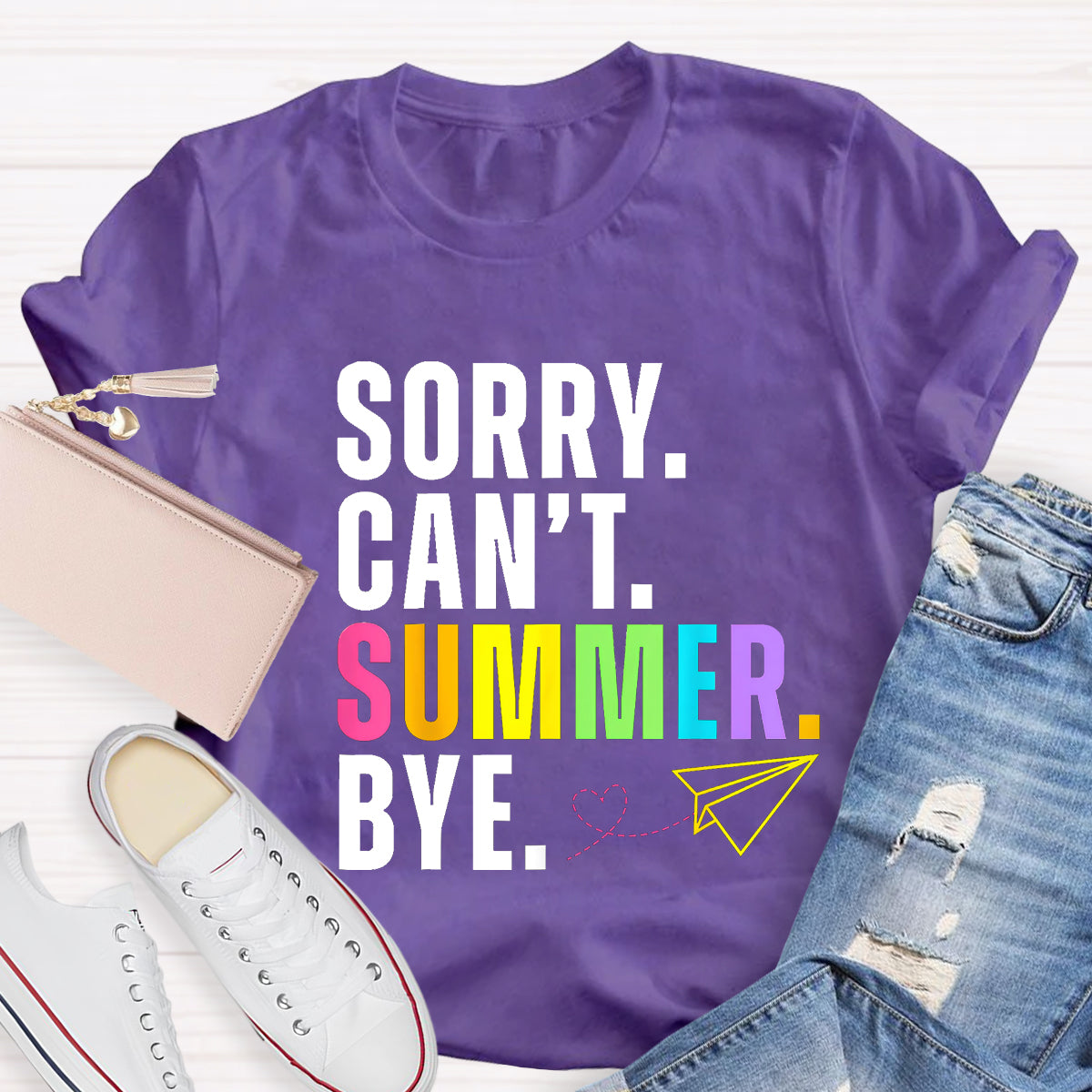 Sorry Can't Summer Bye Teacher T-Shirt