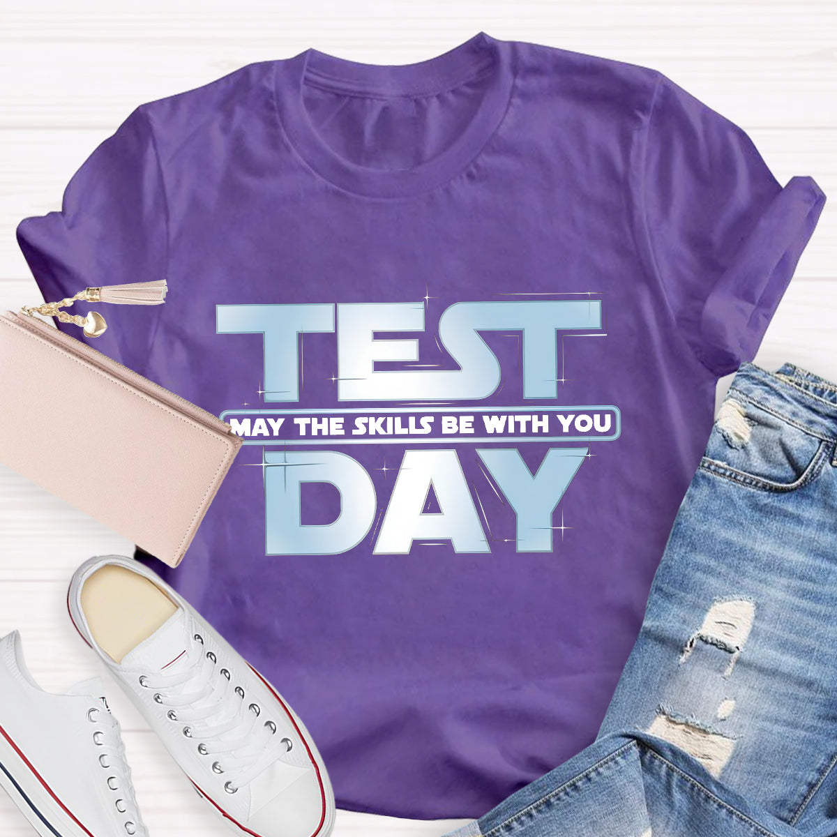 May The Skills Be With You Test Day Teacher T-Shirt