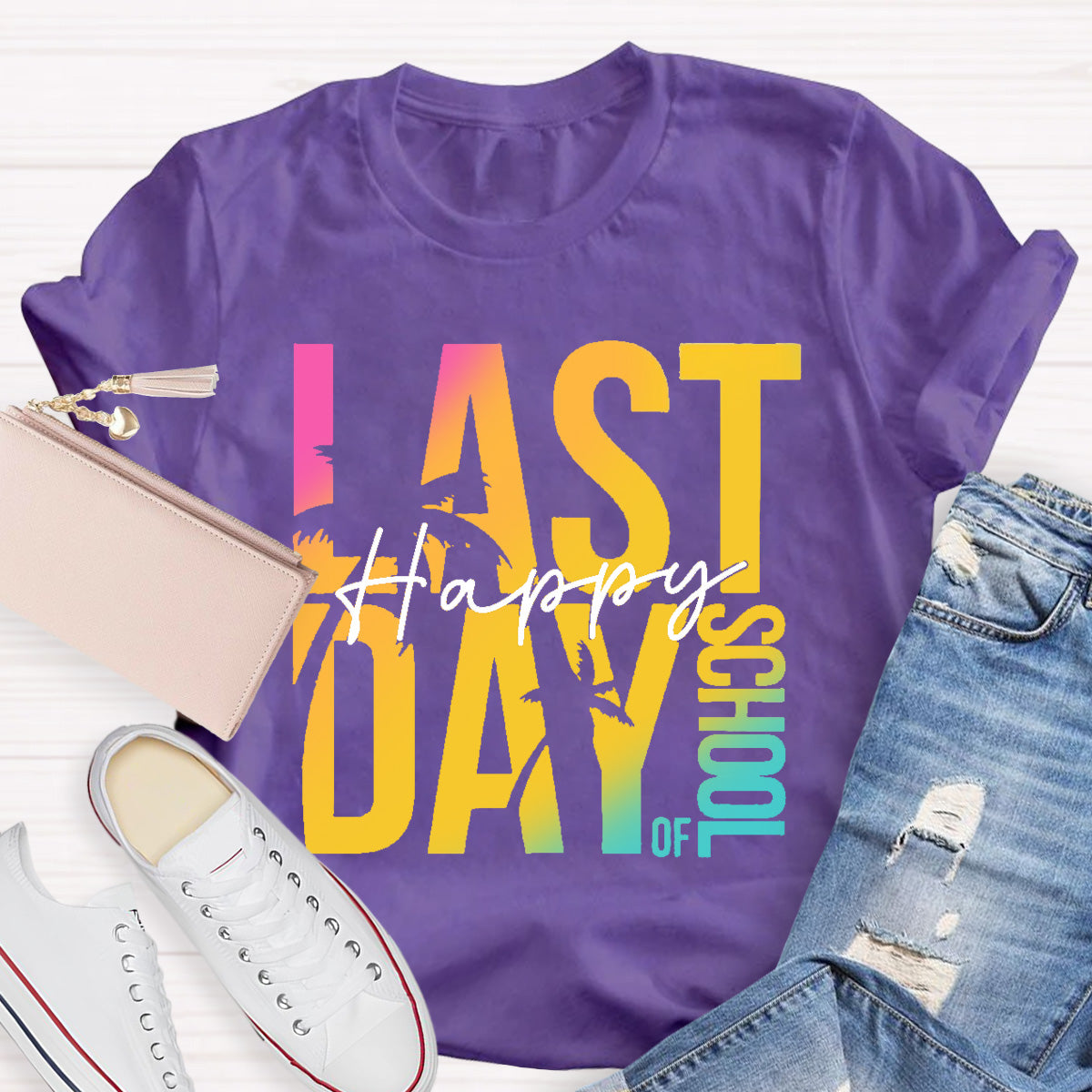 Happy Last day Of School Teacher T-Shirt