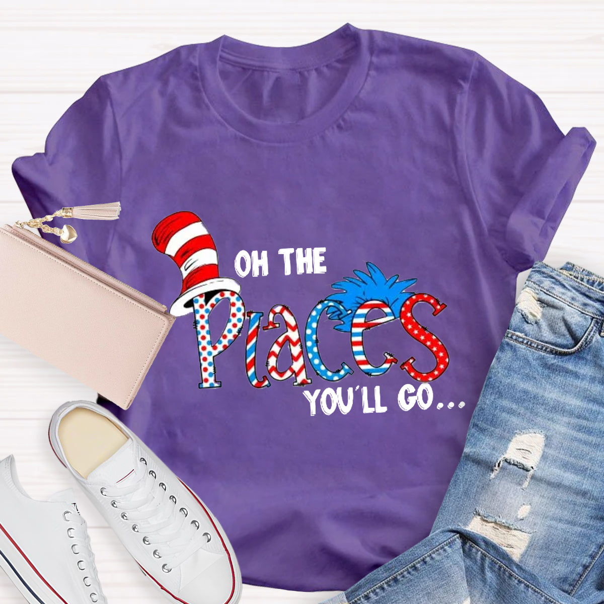 Oh The Place You'll Go Teacher T-Shirt