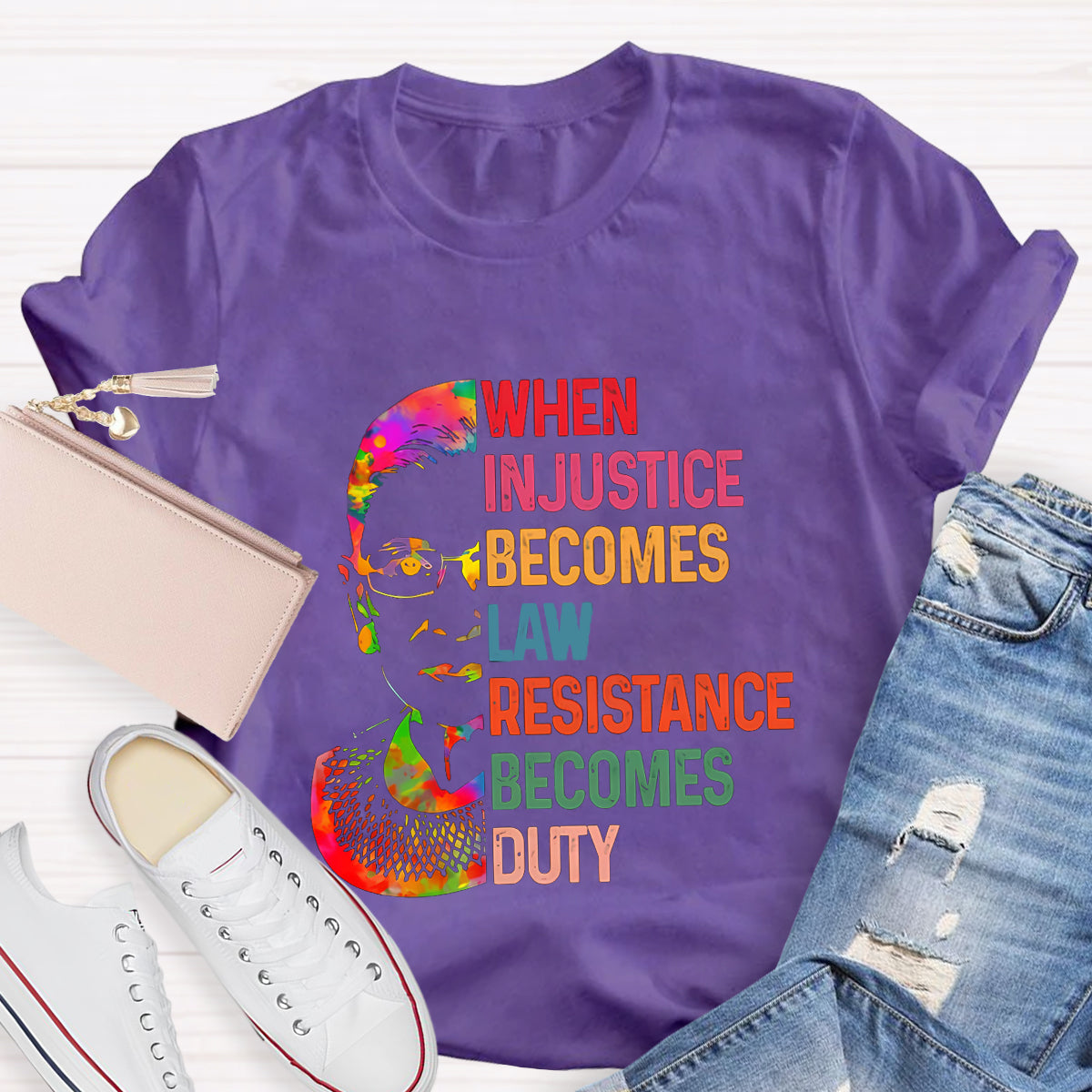 When Injustice Becomes Law  Resistance Becomes Duty T-Shirt