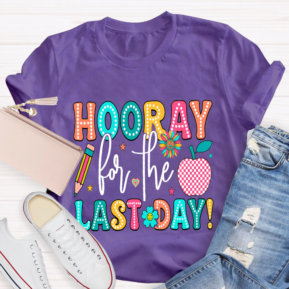 Hooray For The Last Day Apple Teacher T-Shirt