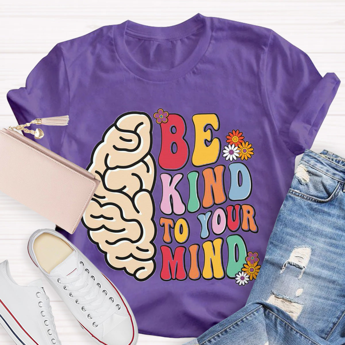 Be Kind To Your Mind Teacher T-Shirt
