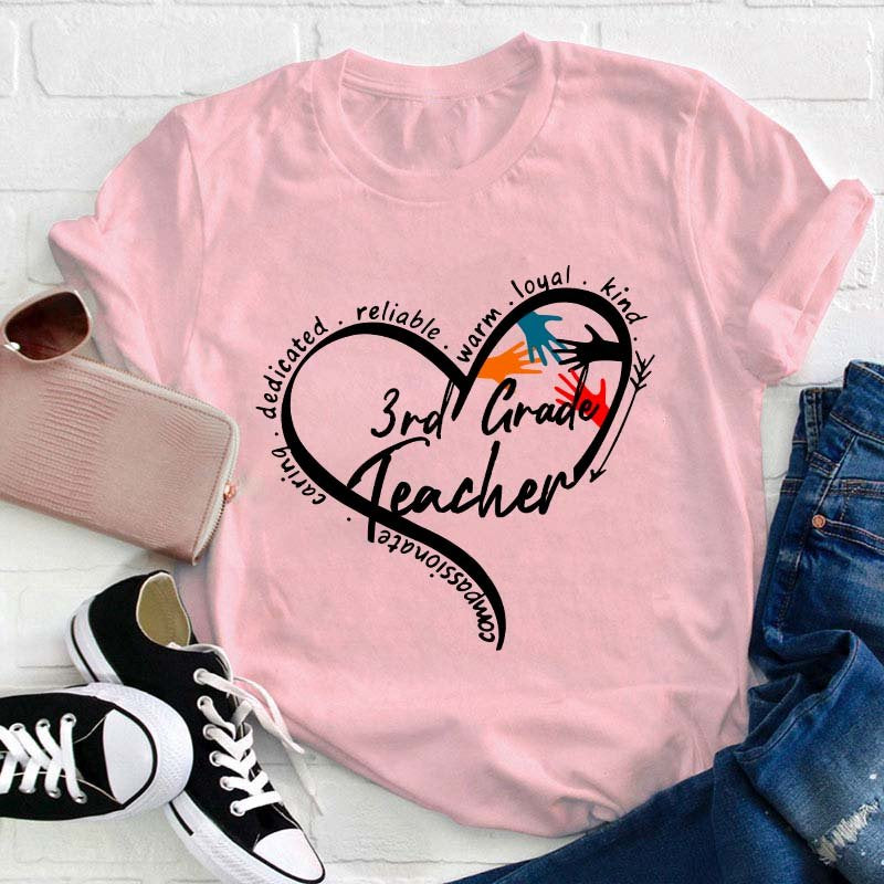 Personalized Grade Warm Kind Caring Reliable Teacher T-Shirt