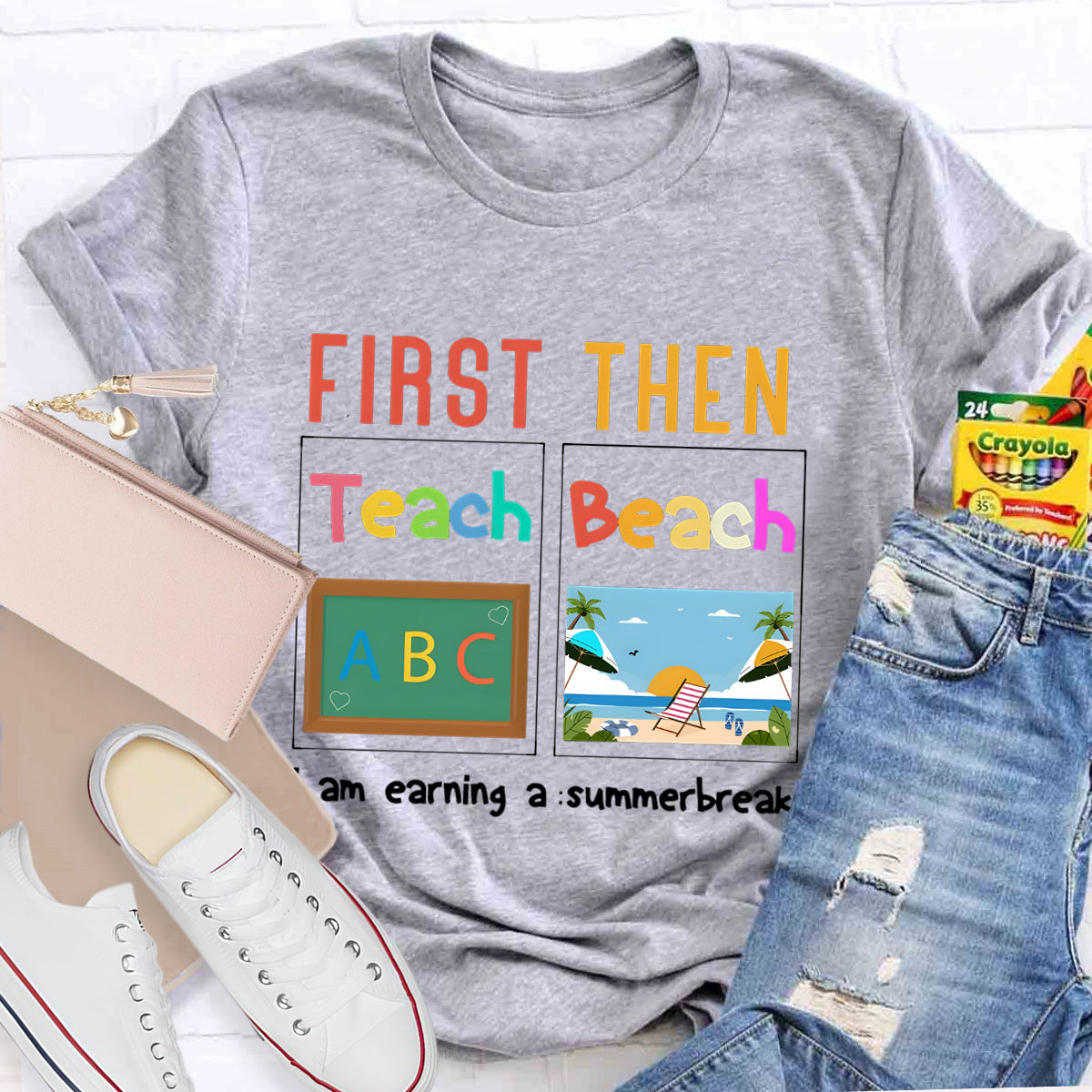 I'm Earning A Summer Break Teacher T-Shirt