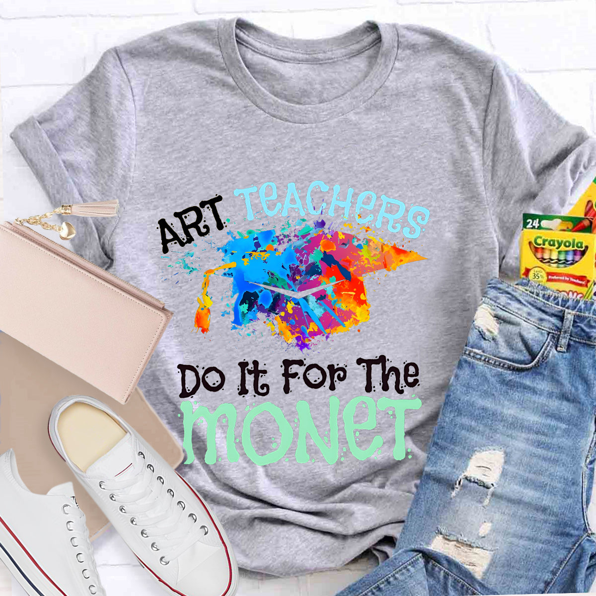 Do It It For The Monet Teacher T-Shirt