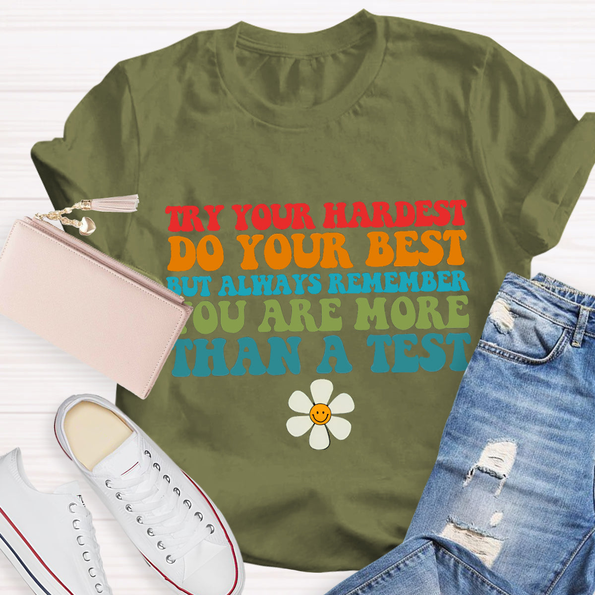 Do Your Best You Are More Than A Score Teacher T-Shirt