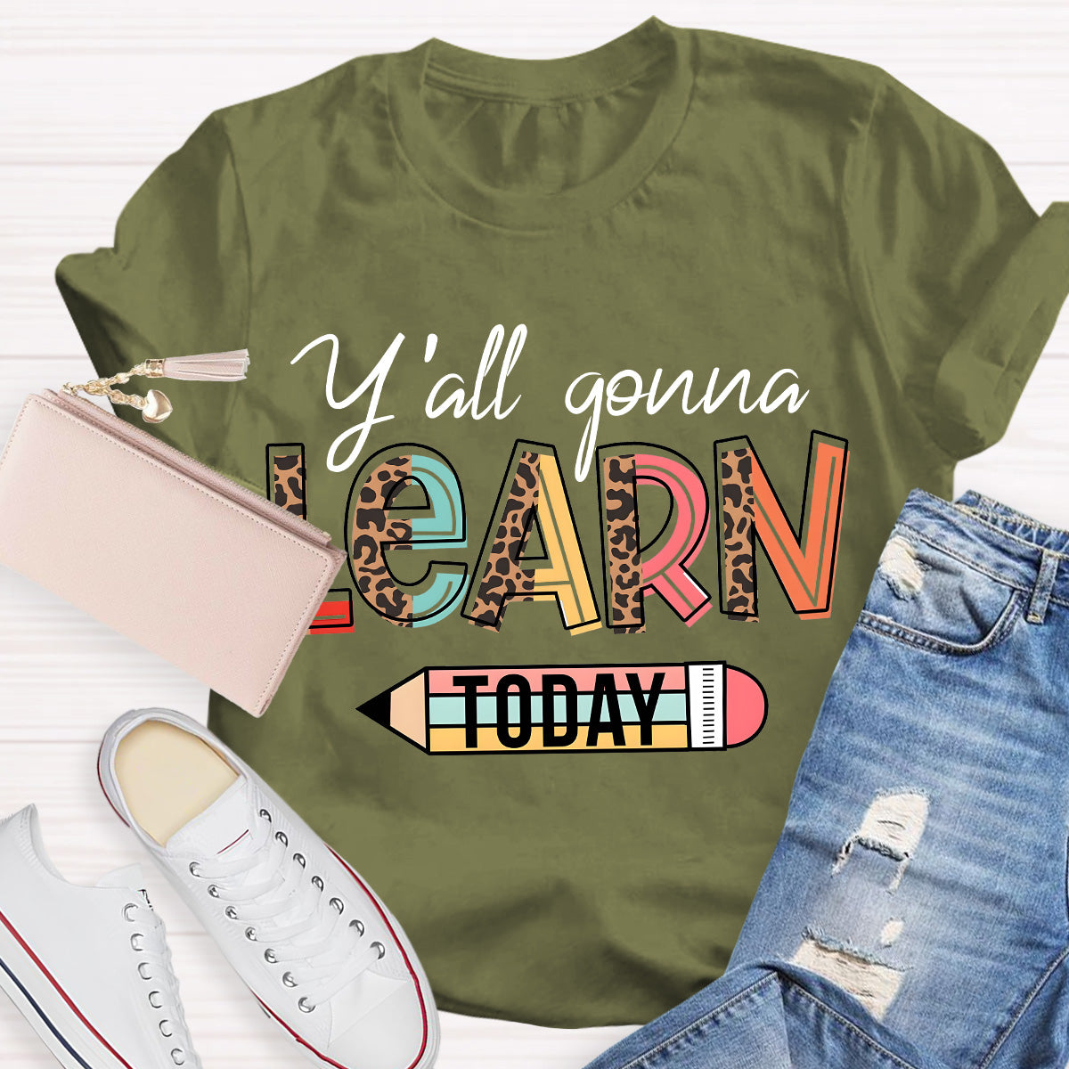 Y'all Gonna Learn Today Teacher T-Shirt