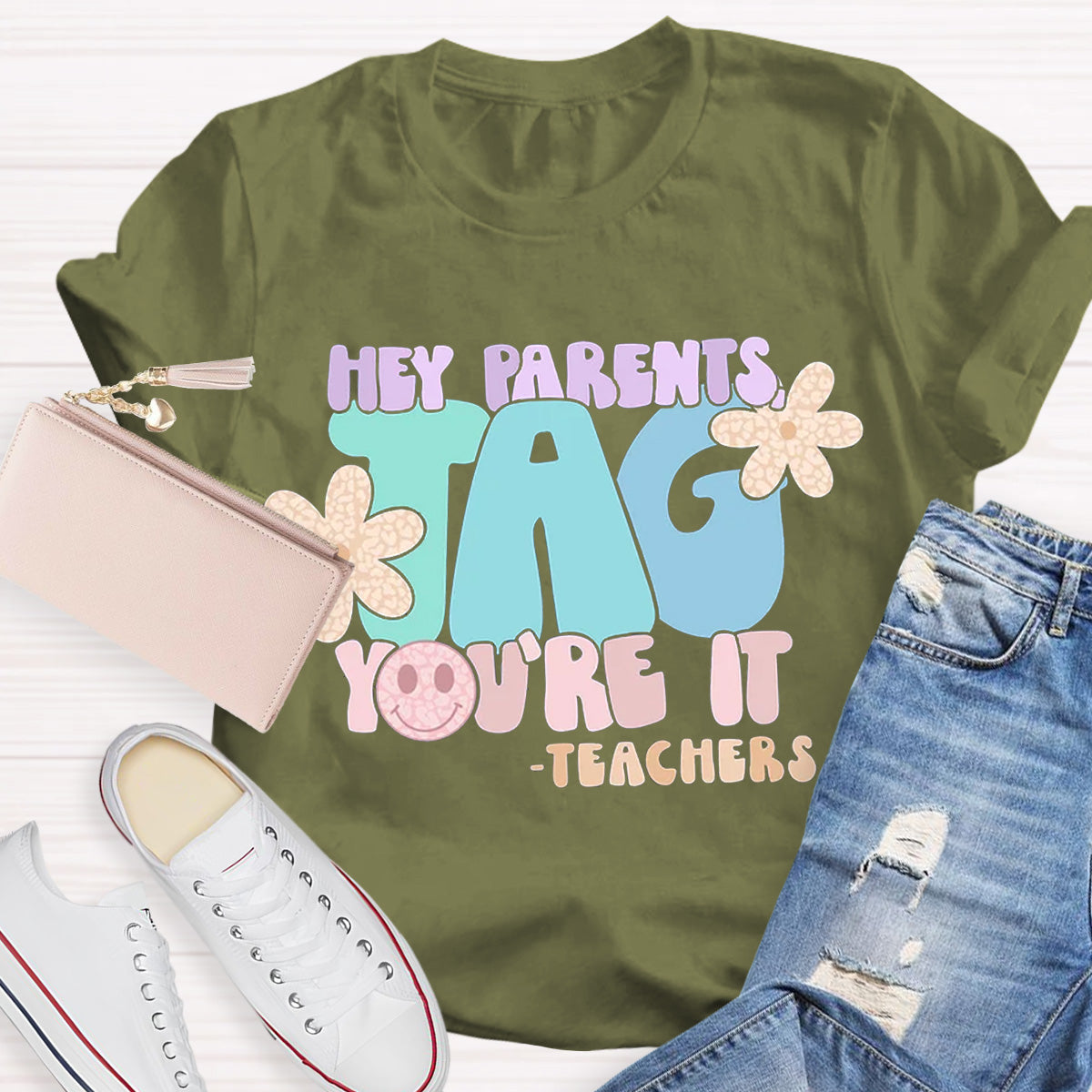 Hey Parents Tag You‘re It Teacher T-Shirt