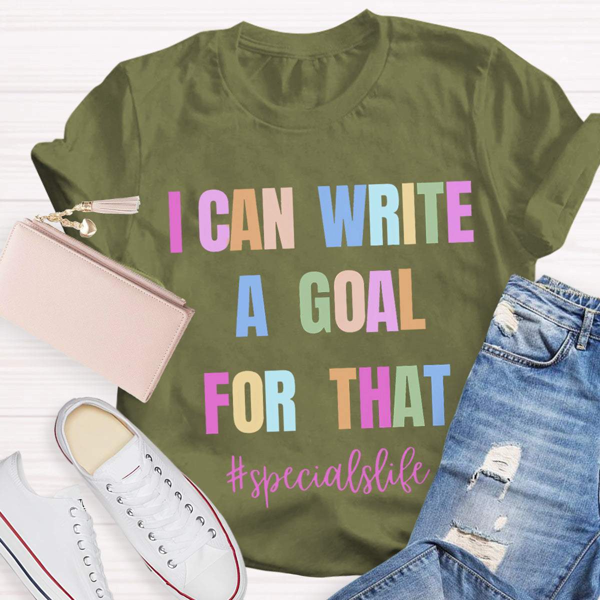 I Can Write A Goal For That Teacher T-Shirt