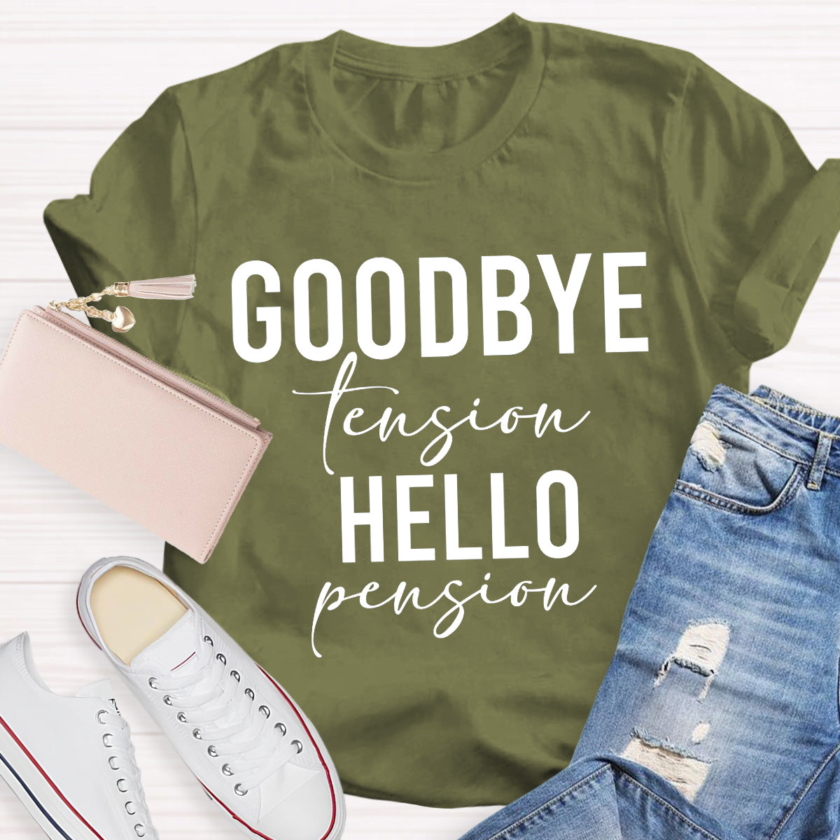Goodbye tension Hello Pension Teacher T-Shirt