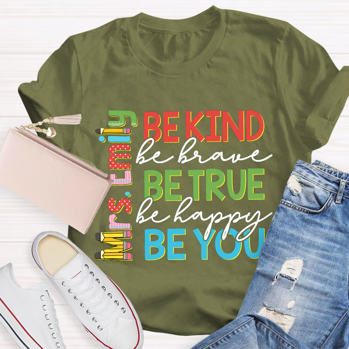 Personalized Name Be Kind Be True Be You Teacher T-Shirt