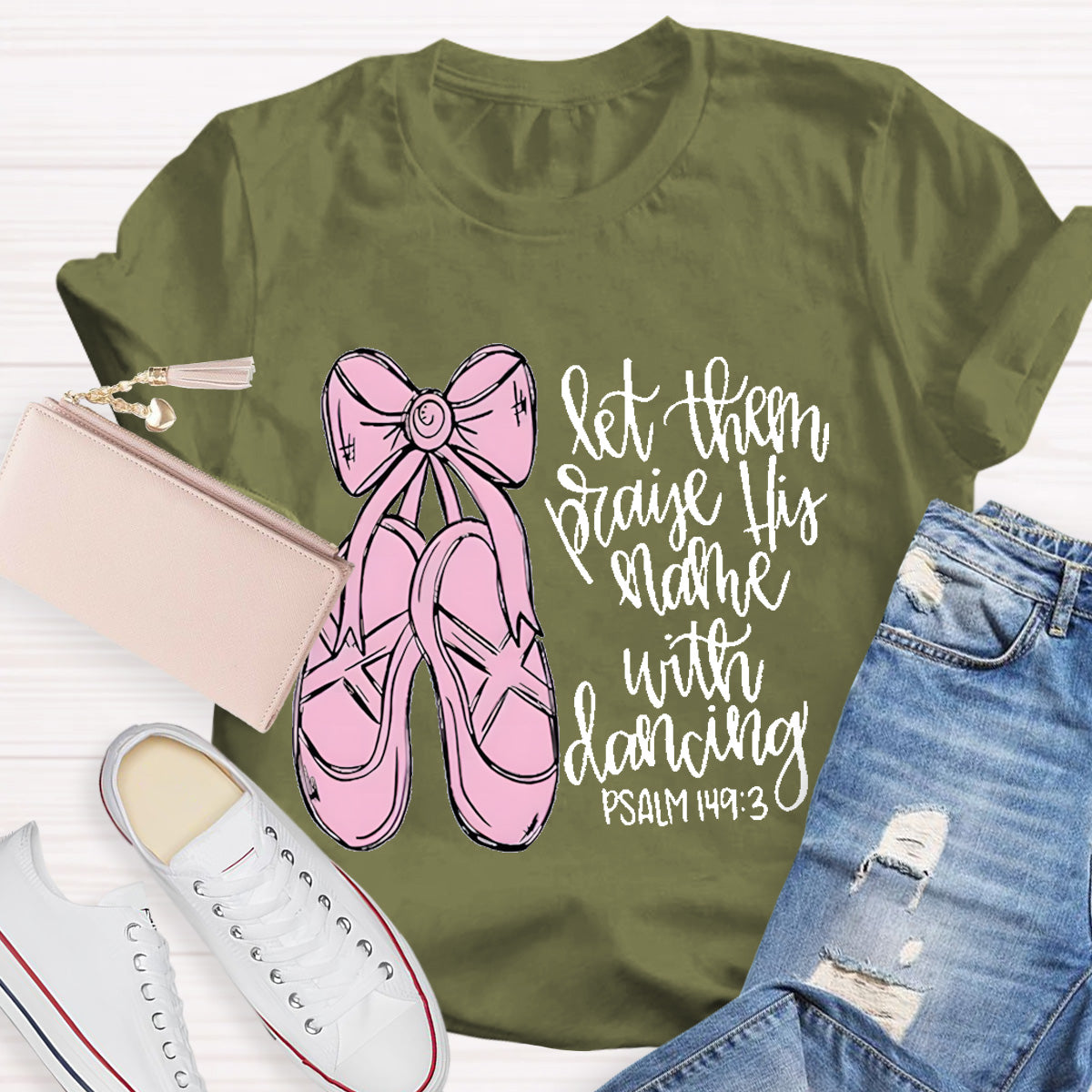 Let them Praise His Name With Dancing Teacher T-Shirt