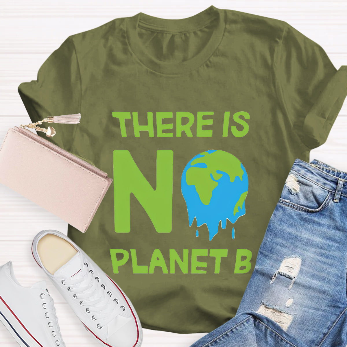 There Is No Planet B Earth Day T-Shirt