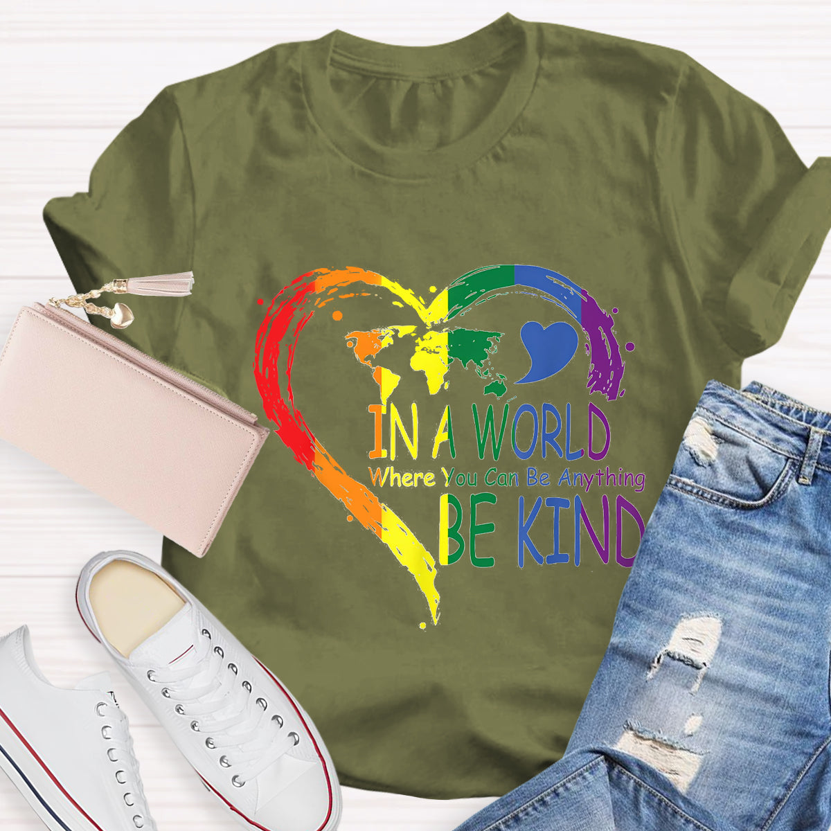 In A World Where You Can Be Anything Be Kin Colorful Heart T-Shirt