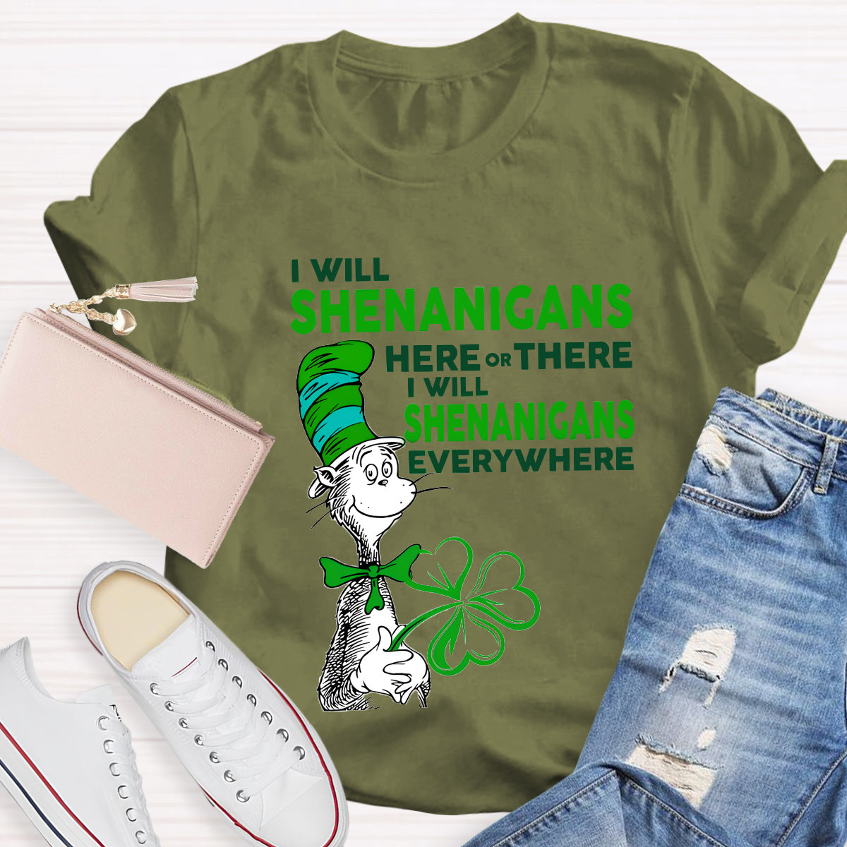 I Will Shenanigans Here Or There Teacher T-Shirt