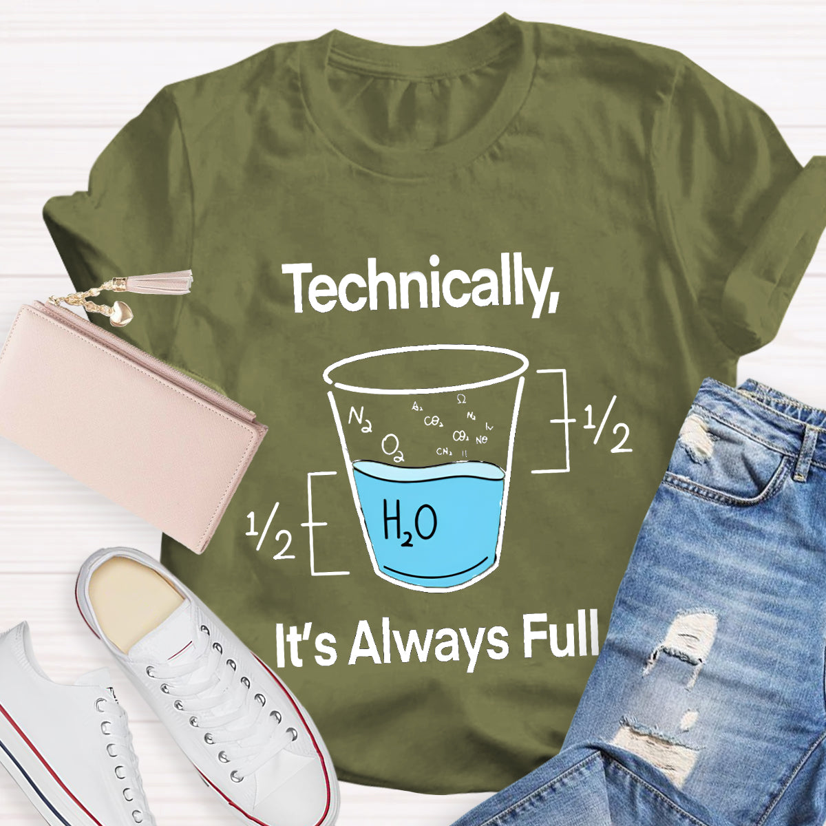 Technically It's Always Full T-Shirt