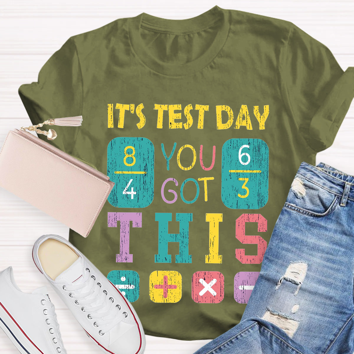 It's Test Day You Got This Teacher T-Shirt