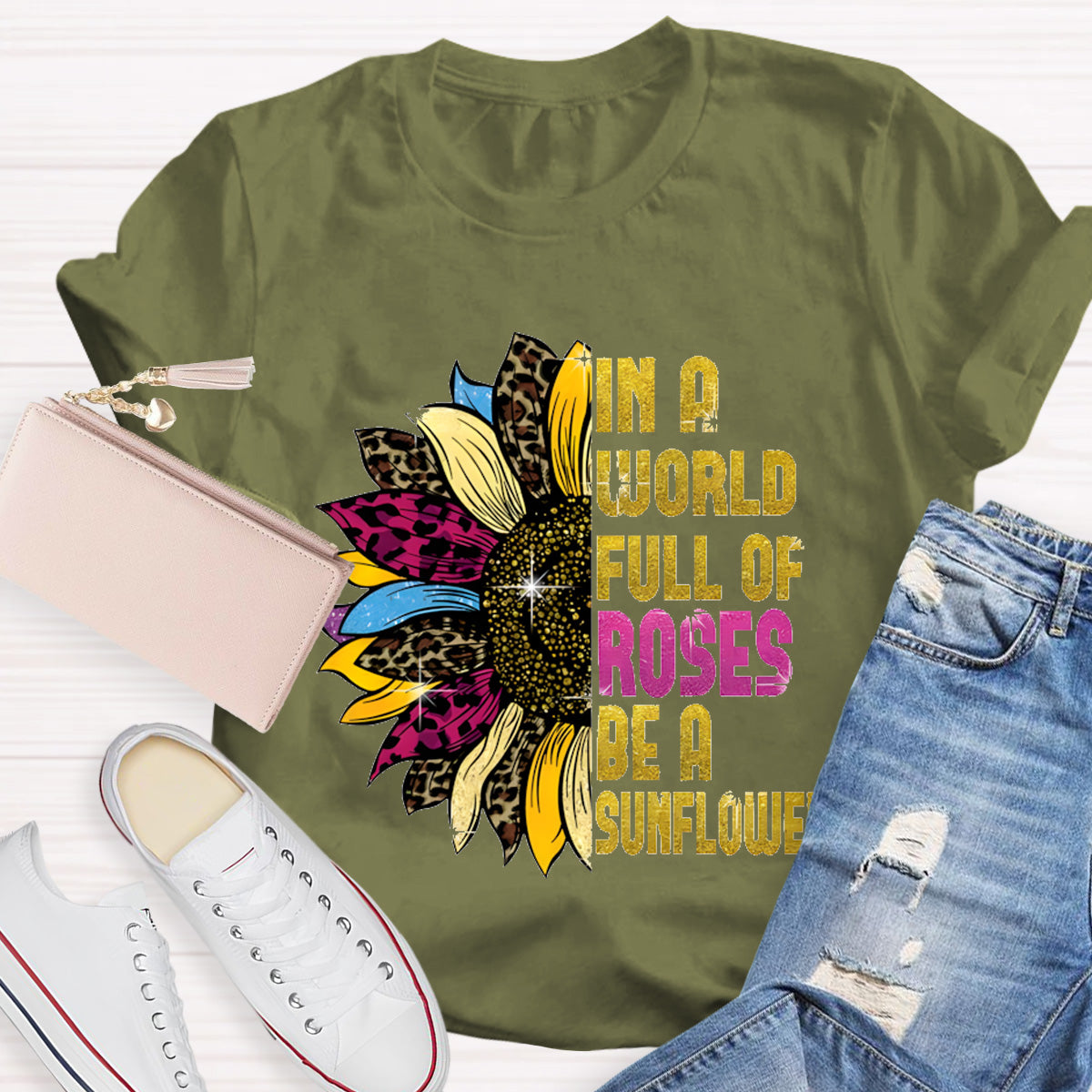In A Word Full of Roses Be A Sunflower Teacher T-Shirt