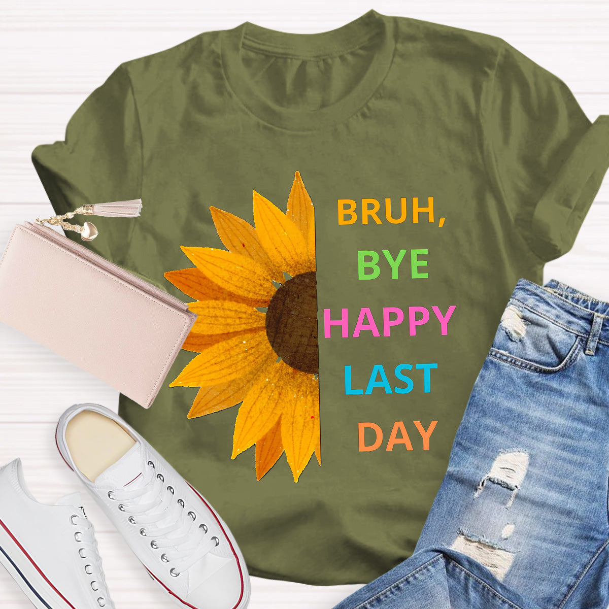 Bruh Bye Happy Last Day Teacher T-Shirt