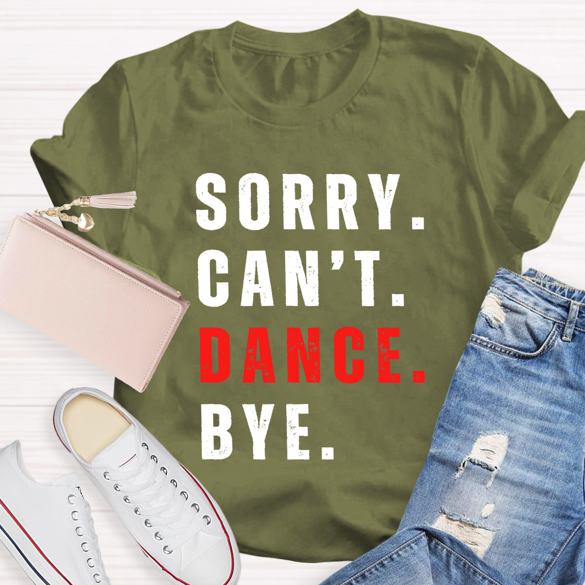 Sorry Can't Dance Bye Teacher T-Shirt