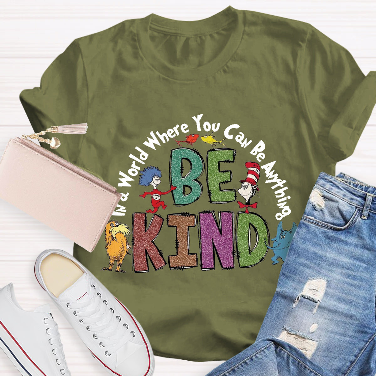 In A World Where You Can Be Anything Be Kind T-Shirt