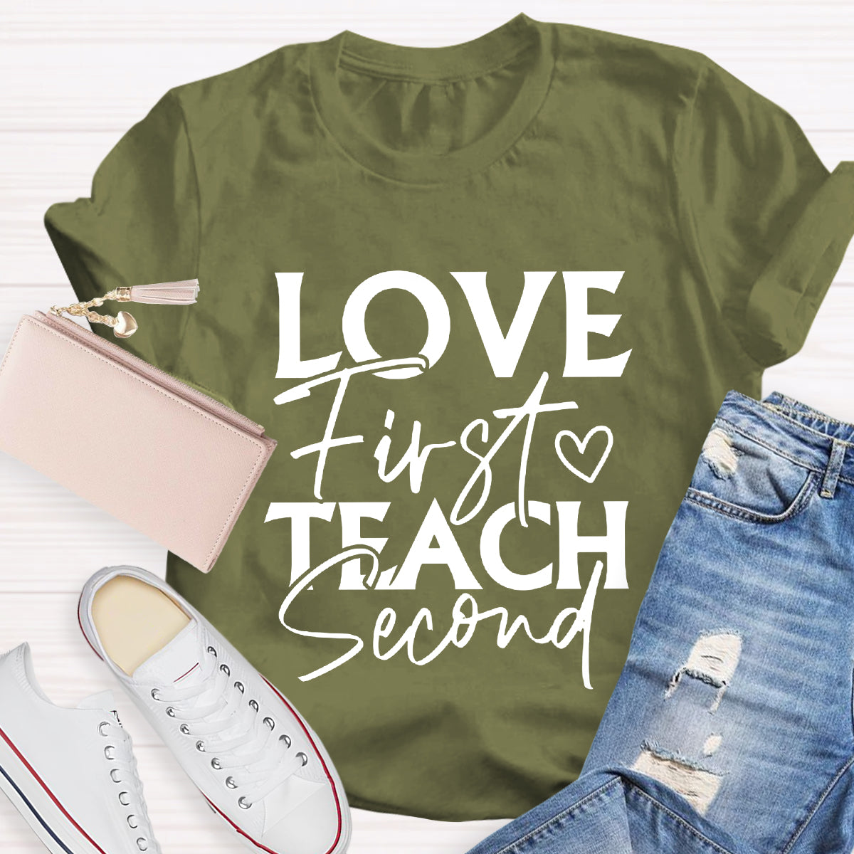 Love First Teach Second T-Shirt