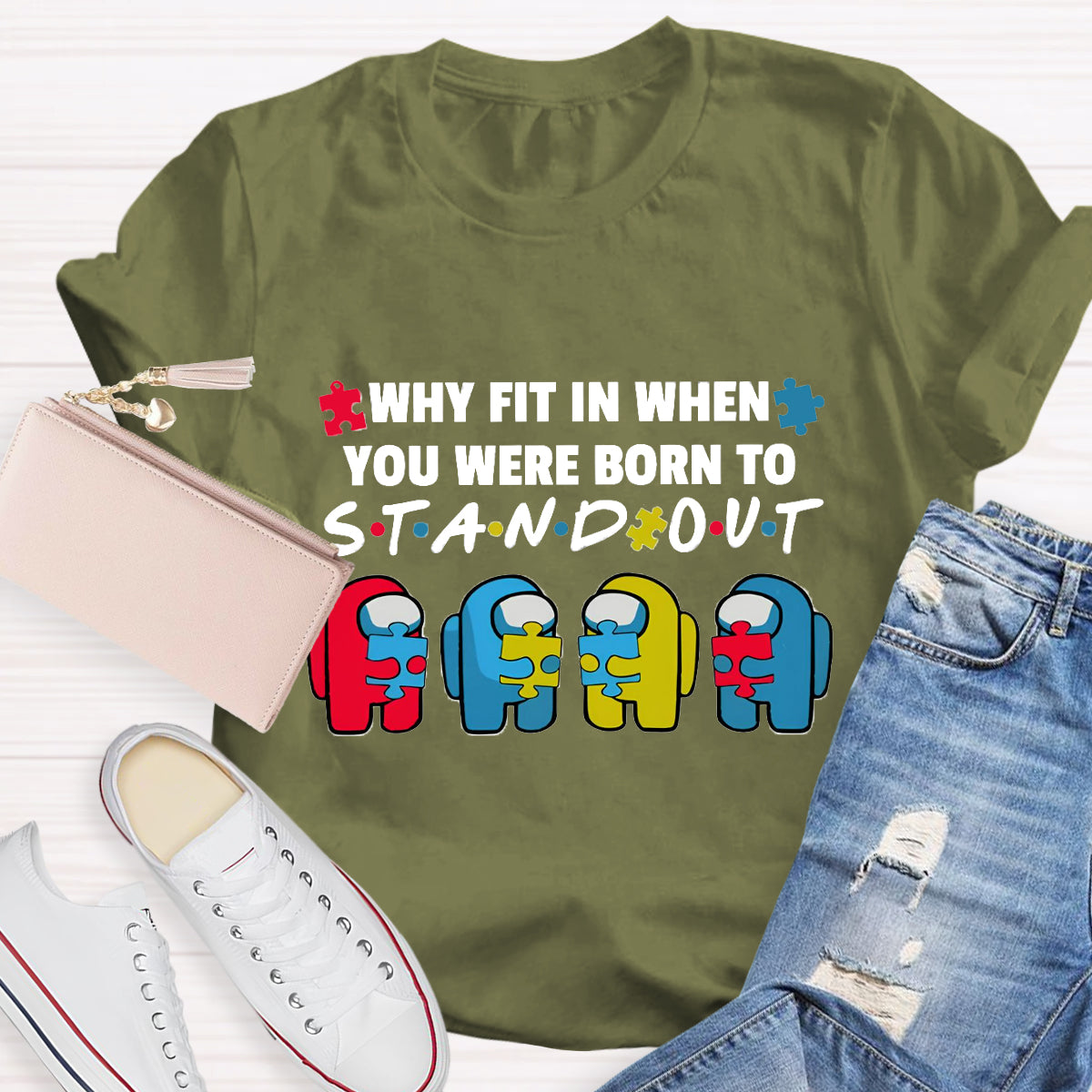 Why Fit In When You Were Born To Stand Out T-Shirt