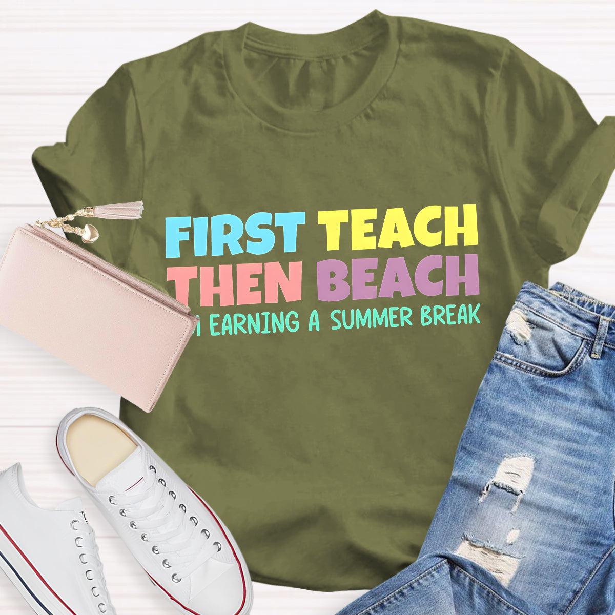 First Teach then Beach Teacher Summer Break T-Shirt