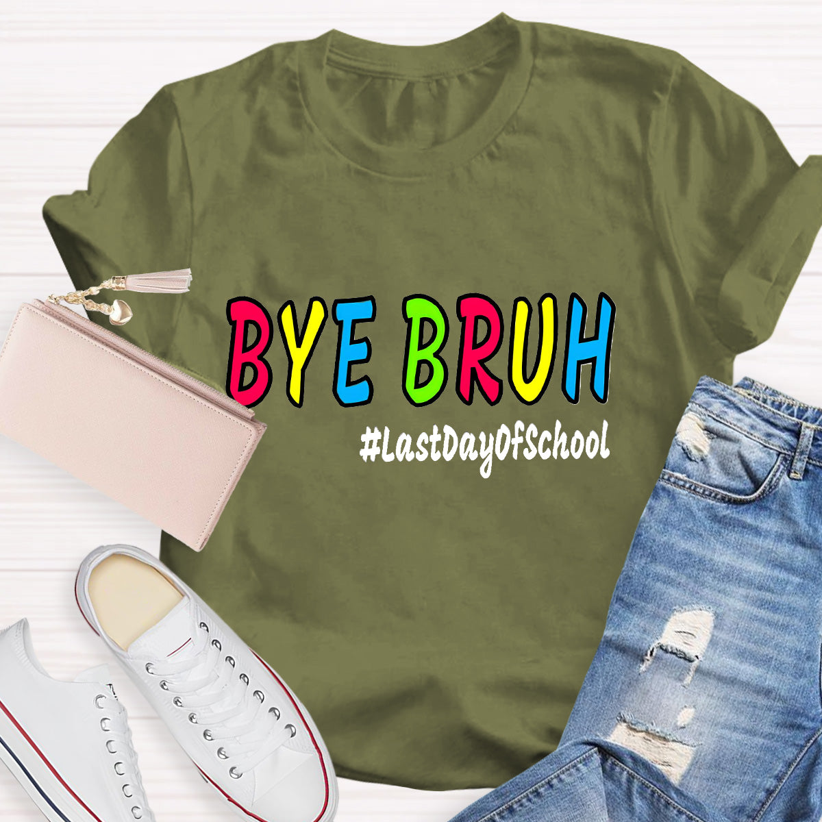 Bye Bruh Last Day Of School Teacher T-Shirt