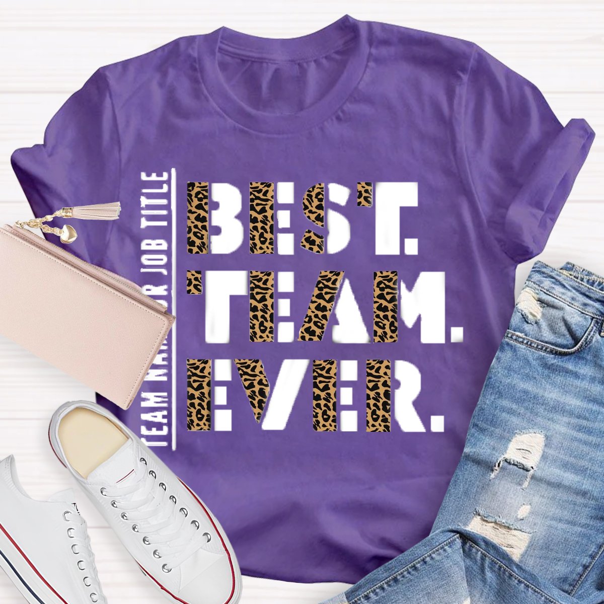 Personalized Team Name Or Job Title Best Team Ever Leopard Teacher Shirt